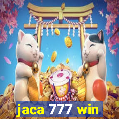 jaca 777 win